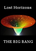 Lost Horizons: The Big Bang