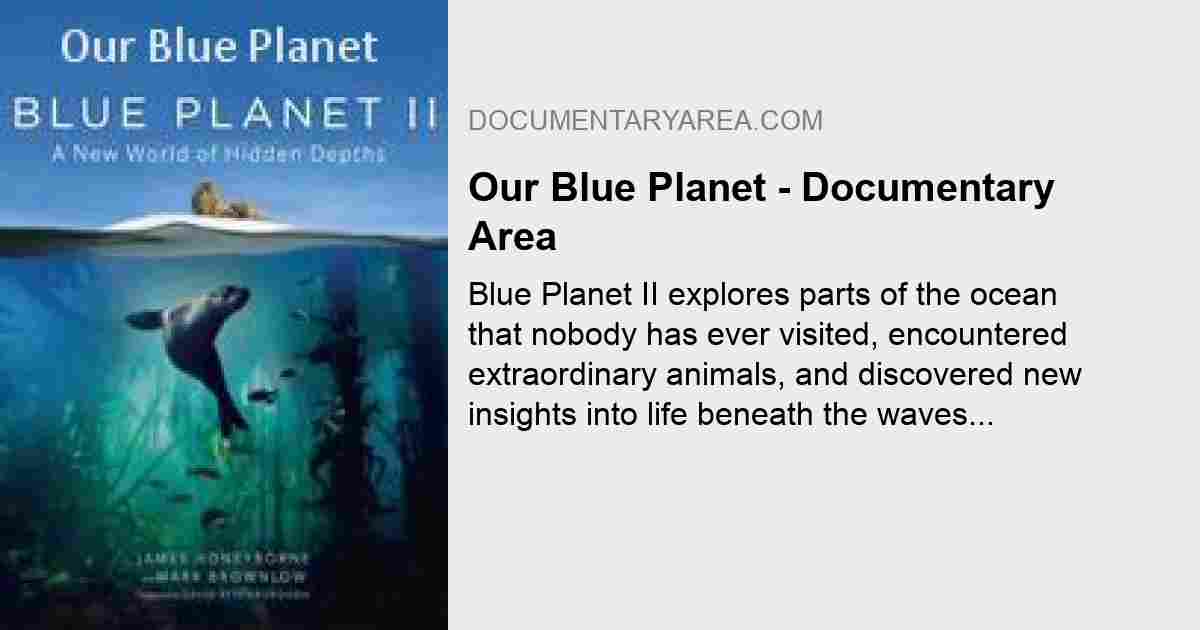 Our Blue Planet - Watch Free Online